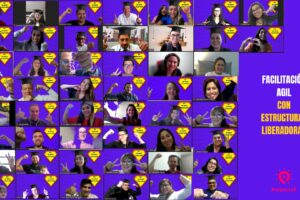 Facilitación ágil con Estructuras Liberadoras – Julio 2