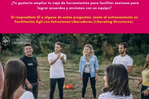 Facilitación ágil con Estructuras Liberadoras – Octubre 11